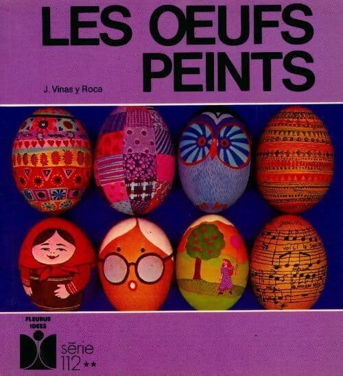 Les oeufs peints - Josette Vinas y Roca