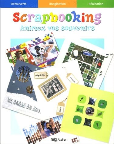 Scrapbooking. Animez vos souvenirs - Delphine Glachant