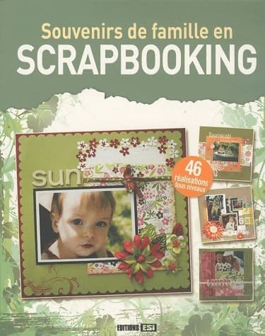 Souvenirs de famille en scrapbooking - Collectif